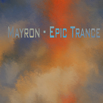 MayroN - Epic Trance