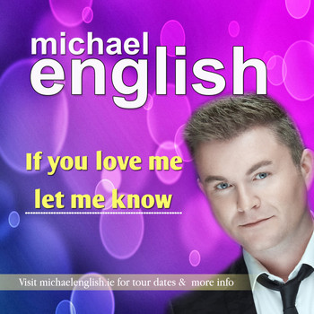 Michael English - If You Love Me Let Me Know
