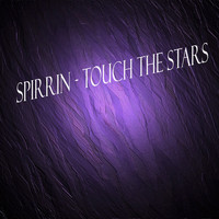 Spirrin - Touch The Stars