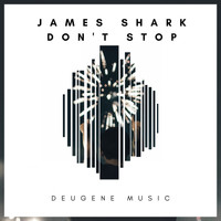 James Shark - Don't Stop