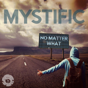 Mystific - No Matter What