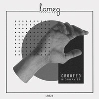 Groofeo - Highway EP