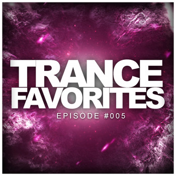 Various Artists - Trance Favorites Episode #005