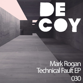 Mark Rogan - Technical Fault EP