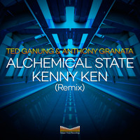 Anthony Granata & Ted Ganung - Alchemical State (Kenny Ken Remix)