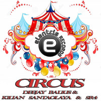 Deejay Balius & Kilian Santaolaya & Sr4 - Circus