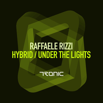 Raffaele Rizzi - Hybrid / Under The Lights