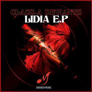 Class-A Deviants - Lidia EP