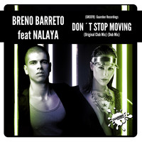 Breno Barreto feat. Nalaya - Don't Stop Moving