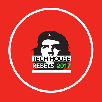 Various Artists - Tech House Rebels 2017