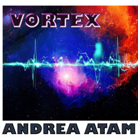 Andrea Atam - Vortex