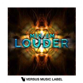 Mik-£M - Louder