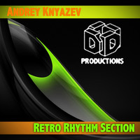 Andrey Knyazev - Retro Rhythm Section