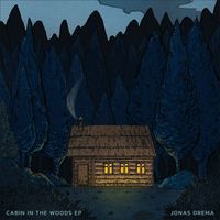 Jonas Drema - Cabin In The Woods