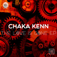 Chaka Kenn - The Love Is Gone
