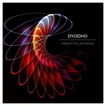 Dyodho - Through the Light Begins