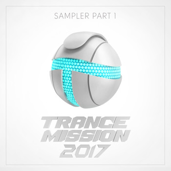 Various Artists - TranceMission 2017 - Sampler, Pt. 1