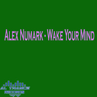 Alex Numark - Wake Your Mind