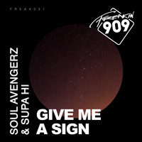 Soul Avengerz & Supa Hi featuring Steve Smith - Give Me A Sign