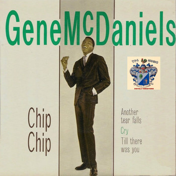 Gene McDaniels - Chip Chip