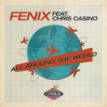 Fenix feat. Chris Casino - All Around the World