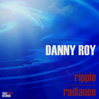 Danny Roy - Ripple / Radiance