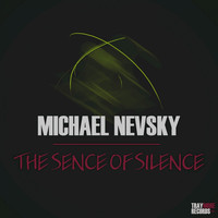 Michael Nevsky - The Sense of Silence