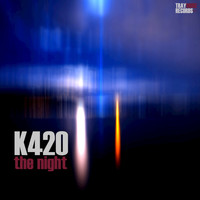 K420 - The Night