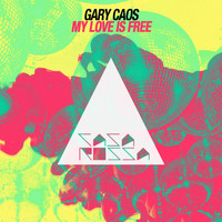 Gary Caos - My Love Is Free 2010