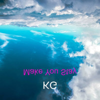 KG - Make You Stay