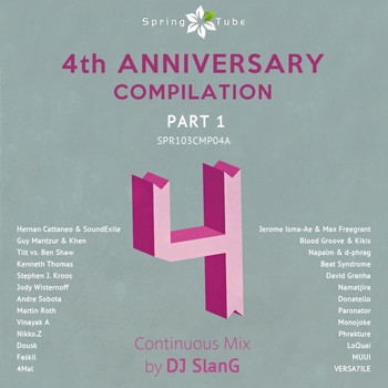 Dj SlanG - Spring Tube 4th Anniversary Compilation, Pt. 1