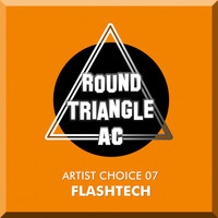 Flashtech - Artist Choice 07: Flashtech