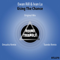 Ewan Rill, Ivan Lu - Using the Chance