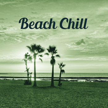 Ambiente - Beach Chill – Ambient Relaxation, Best Chillout Music, Summertime, Sun, Ibiza Lounge, Party Time