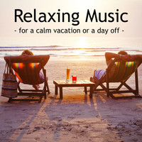 Lounge Music Café, Relajación, Relaxing Mindfulness Meditation Relaxation Maestro - Relaxing Music For a Calm Vacation or a Day Off