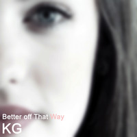 KG - Better Off That Way