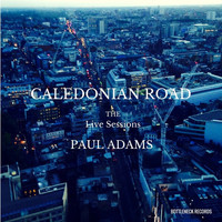 Paul Adams - Caledonian Road (The Live Sessions)