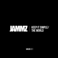Jammz - Keep It Simple / The World - EP