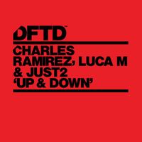 Charles Ramirez, Luca M & JUST2 - Up & Down