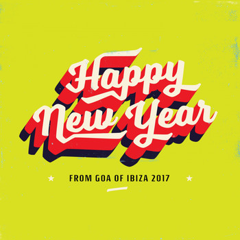 Various Artists - Happy New Year from Goa of Ibiza 2017