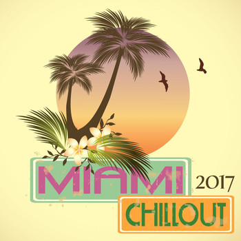 Various Artists - Miami Chillout 2017