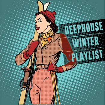 Various Artists - Deephouse Winter Playlist