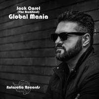 Jack Carel (The Architect) - Global Mania (Explicit)