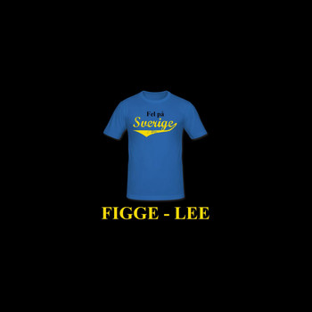 Figge-Lee - Fel På Sverige