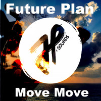Future Plan - Move Move