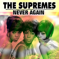 The Supremes - Never Again