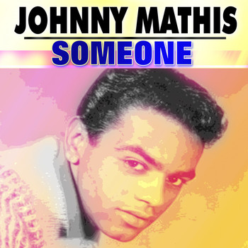 Johnny Mathis - Someone