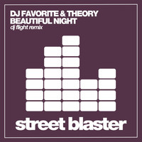 DJ Favorite & Theory - Beautiful Night (DJ Flight Remix)