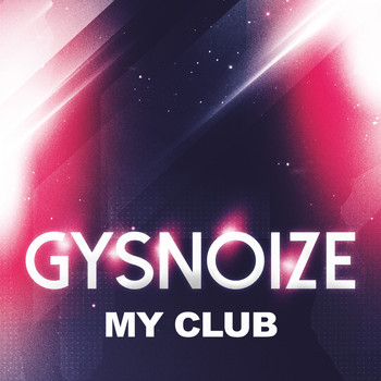 GYSNOIZE - My Club