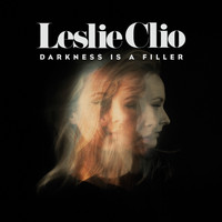Leslie Clio - Darkness Is a Filler